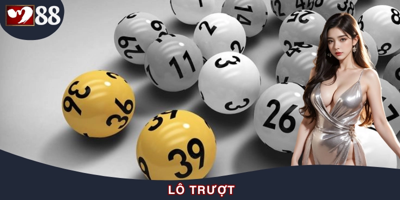 3 Kiểu Lô Trượt Phổ Biến Và Bí Quyết Chọn Số Không Về