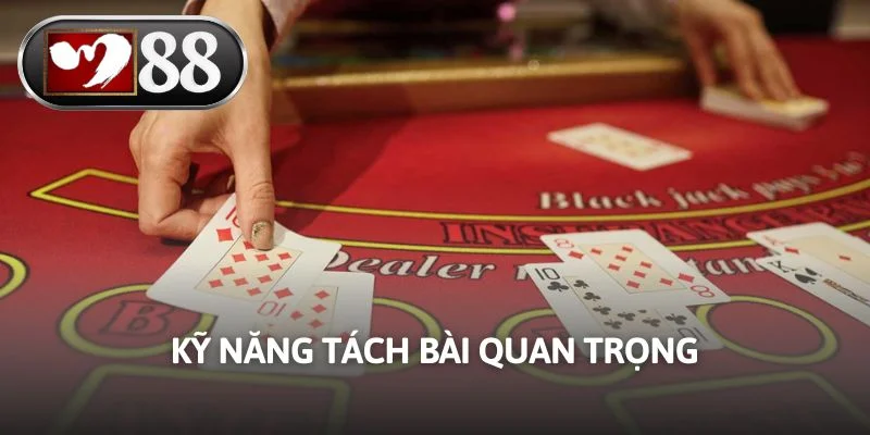 Kỹ năng tách bài quan trọng