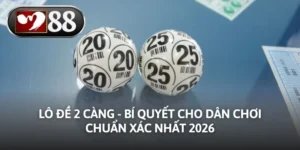 Lô Đề 2 Càng - Bí Quyết Cho Dân Chơi Chuẩn Xác Nhất 2026