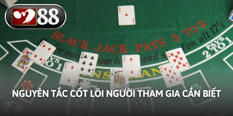 Nguyên tắc cốt lõi người tham gia cần biết