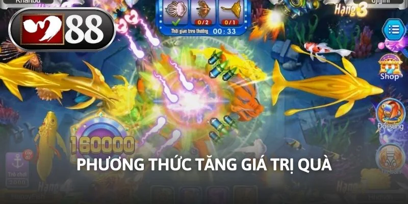 Phương thức tăng giá trị quà